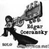 Edgar Oceransky - Solo Ni Tan Solo
