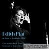 Edith Piaf at Berns in Stockholm, 1958 (feat. Choir and the Berns Grand Orchestra & Robert Chauvigny)