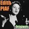 Edith Piaf Originals