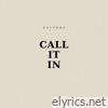 Call It In - Single
