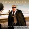 Lo Más Pegao - Single