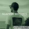 Slappin' Bitches - Single