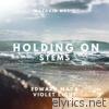 Holding On, Stems - EP
