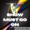 Show Must Go On - Single