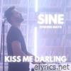 Kiss Me Darling (Sine) - Single