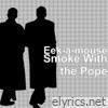 Smoke With the Pope - Single