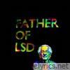 FATHER OF LSD (DELUXE) - EP