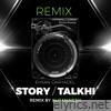 Story & Talkhi (Ali Tanjdeh Remix) - Single