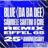 Blue (Da Ba Dee) Samuele Sartini & Cire Remix - Single