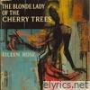 The Blonde Lady of the Cherry Trees - Single