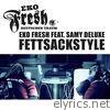 Fettsackstyle (feat. Samy Deluxe) - EP