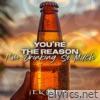 You're the Reason I'm Drinking so Much - Single
