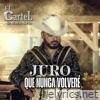 Juro Que Nunca Volveré - Single