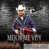 Mejor Me Voy - Single