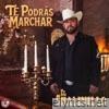 Te Podrás Marchar - Single