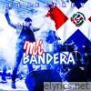 Mi Bandera - Single