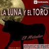 La Luna y el Toro (Made In Spain)