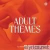 Adult Themes