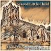 Scared Little Child - Single