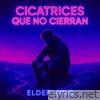 CICATRICES QUE NO CIERRAN - Single