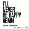 I'll Never Be Happy Again (Marfa Session) - Single