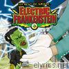 It's Alive: The Birth of Electric Frankenstein - EP