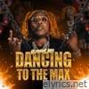 Dancing To The Max