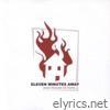 Eleven Minutes Away - Arson Followed Me Home