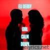 Girl Calm Down - Single