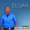 Elijah the E.P.