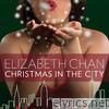 Elizabeth Chan - Christmas in the City