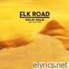 Elk Road - Solid Gold - Single (feat. Julia Stone) - Single