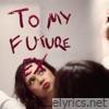 To My Future Ex - Single