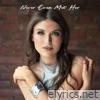 Never Even Met Her - Single
