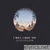 I Will Carry You (Radio Version) - Single
