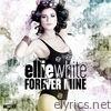 Ellie White - Forever Mine (Remixes) - Single