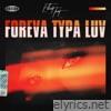 Foreva Typa Luv - Single