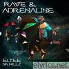 Rave & Adrenaline - EP