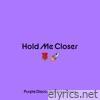 Hold Me Closer (Purple Disco Machine Remix) - Single