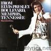 Elvis Presley - From Elvis Presley Boulevard, Memphis, Tennessee (Recorded Live)