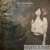 Elysian Fields - Ghosts of No