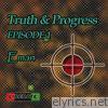 Truth & Progress Episode 1