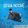 Otra Noche - Single