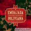 Embajada Boliviana - Sensaciones Encontradas (En Vivo)