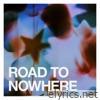 Road To Nowhere - Single