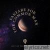 Fanfare for the Common Man (Live At Olympic Stadium, Montreal, 1977) - EP