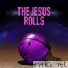 The Jesus Rolls (Original Score)