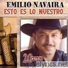 Emilio Navaira - Esto Es Lo Nuestro...20 Exitos