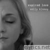 Emily Kinney - Expired Love