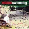 Emmet Swimming - Big Night Without You